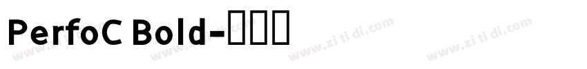 PerfoC Bold字体转换